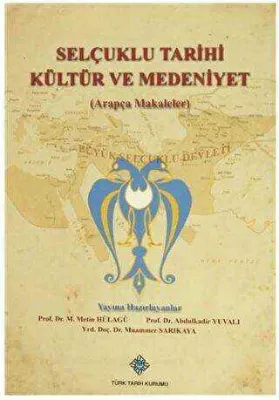 Selçuklu Tarihi Kültür ve Medeniyet Arapça Makaleler