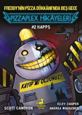 Happs - Freddy'nin Pizza Dükkanı'nda Geç Gece - Pizzaplex Hikayeleri 2