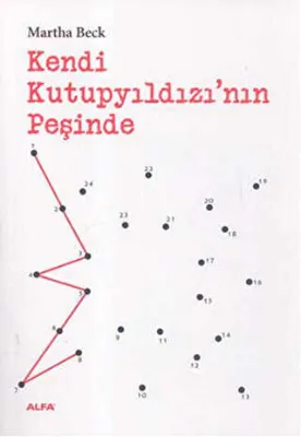 Kendi Kutupyıldızı`nın Peşinde