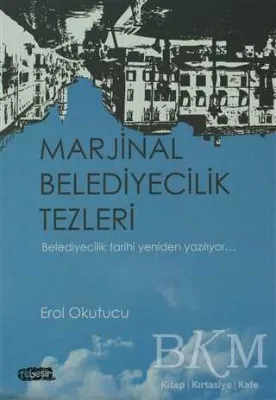 Marjinal Belediyecilik Tezleri
