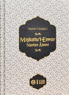 Mişkatu`l-Envar Nurlar Alemi