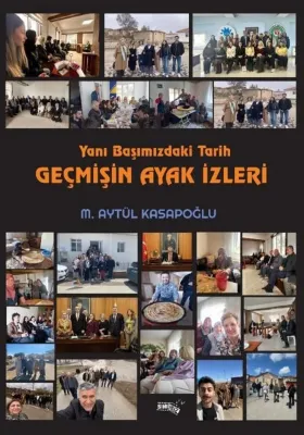 Yanı Başımızdaki Tarih - Geçmişin Ayak İzleri