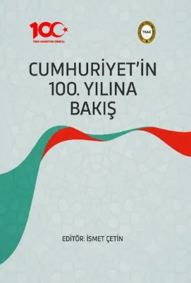 Cumhuriyet'in 100. Yılına Bakış