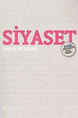 Siyaset - Büyük Fikirlerin Küçük Kitapları