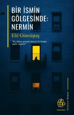 Bir İsmin Gölgesinde: Nermin