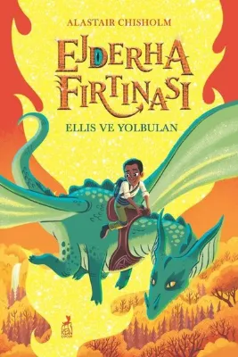 Ejderha Fırtınası - Ellis ve Yolbulan