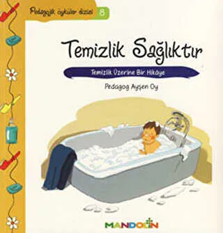 Pedagojik Öyküler Dizisi 8 - Temizlik Sağlıktır