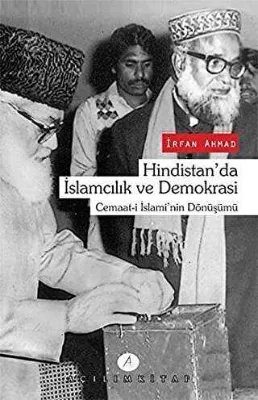 Hindistan`da İslamcılık ve Demokrasi