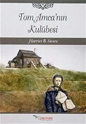 Tom Amca`nın Kulübesi