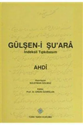 Gülşen-i Şu`ara İndeksli Tıpkıbasım