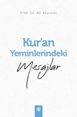 Kur'an Yeminlerindeki Mesajlar