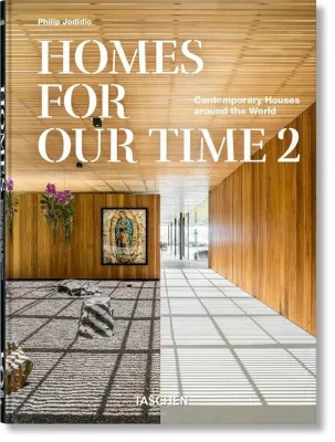 Homes For Our Time : Contemporary Houses around the World. Vol. 2. 45th Ed.