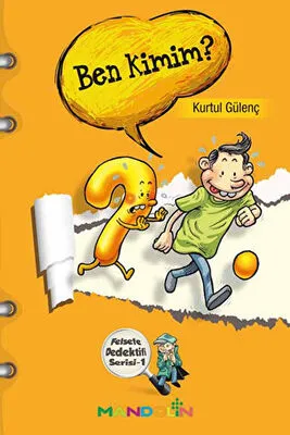 Ben Kimim? - Felsefe Dedektifi Serisi 1