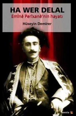 Ha Wer Delal Emine Perixane’nin Hayatı