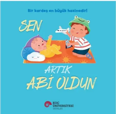 Sen Artık Abi Oldun