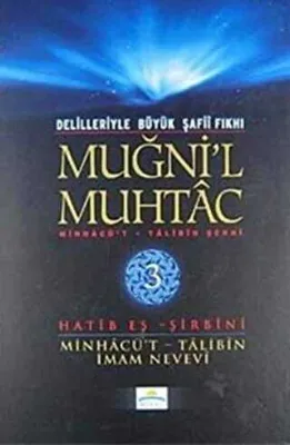 Delilleriyle Büyük Şafii Fıkhı - Muğni`l Muhtac 3. Cilt