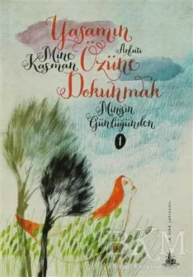 Yaşamın Özüne Dokunmak