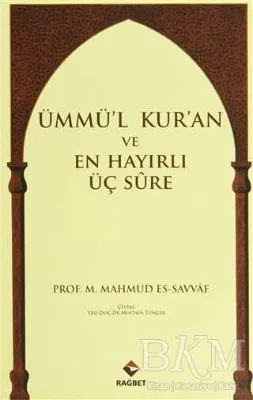 Ümmü`l Kur`an ve En Hayırlı Üç Sure
