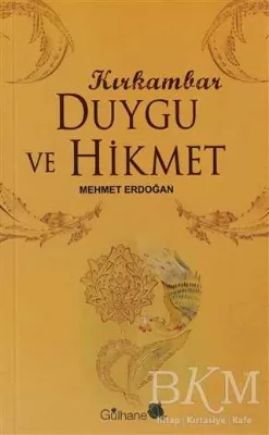 Kırk Ambar Duygu ve Hikmet