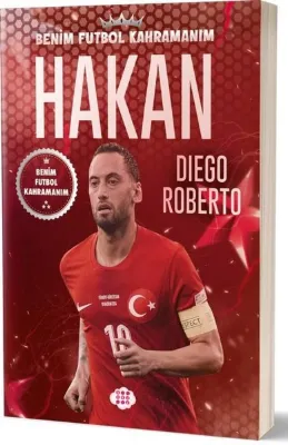 Hakan Çalhanoğlu - Benim Futbol Kahramanım