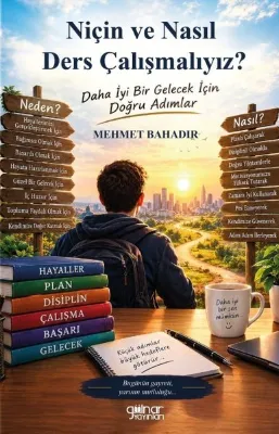 Niçin ve Nasıl Ders Çalışmalıyız?