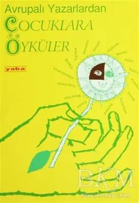 Avrupalı Yazarlardan Çocuklara Öyküler