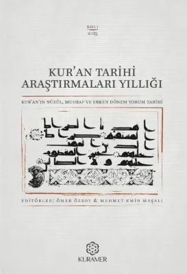 Kur'an Tarihi Araştırmaları Yıllığı Sayı 1 - 2025