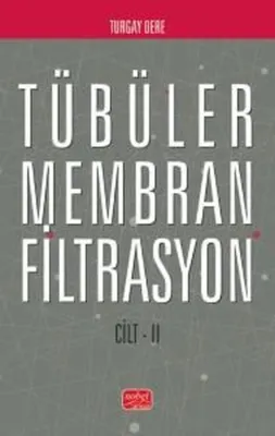 Tübüler Membran Filtrasyon Cilt 2