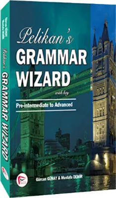 Grammar Wizard Pre-intermediate to Advanced