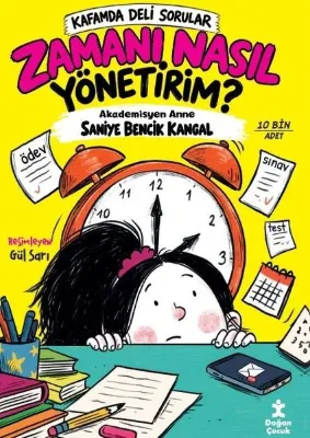 Zamanı Nasıl Yönetirim? Kafamda Deli Sorular