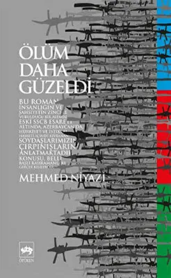 Ölüm Daha Güzeldi