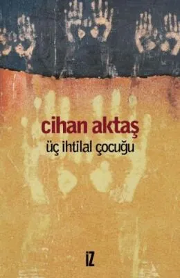 Üç İhtilal Çocuğu