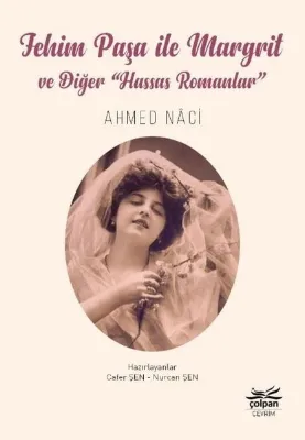 Fehim Paşa İle Margrit ve Diğer Hassas Romanlar