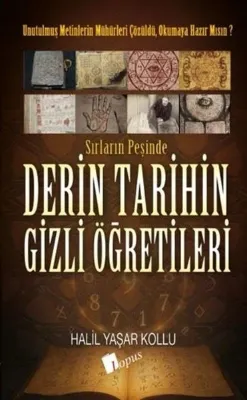 Derin Tarihin Gizli Öğretileri - Sırların Peşinde