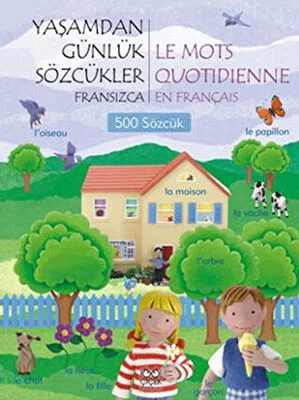 Yaşamdan Günlük Sözcükler Fransızca - Le Mots Quotidienne En Français 500 Sözcük