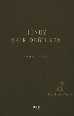 Henüz Şair Değilken