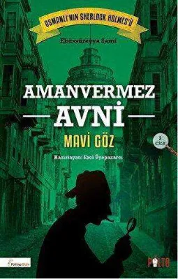 Amanvermez Avni 2. Cilt: Mavi Göz