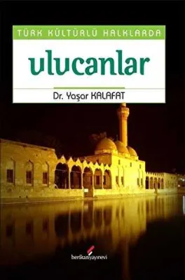 Türk Kültürlü Halklarda Ulucanlar