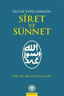 İslami Yapılanmada Siret ve Sünnet