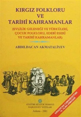 Kırgız Folkloru ve Tarihi Kahramanlar