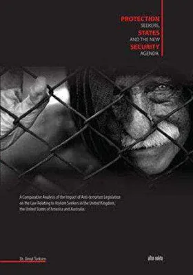 Protection Seekers, States and the New Security Agenda