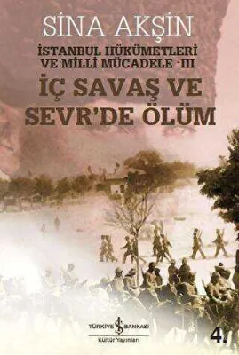 İç Savaş ve Sevr’de Ölüm