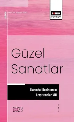 Güzel Sanatlar Alanında Uluslararası Araştırmalar 8