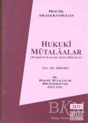 Hukuki Mütalaalar Cilt 11: 2010 - 2011