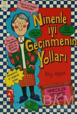 Ninenle İyi Geçinmenin Yolları