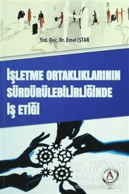 İşletme Ortaklıklarının Sürdürülebilirliğinde İş Etiği