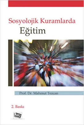 Sosyolojik Kuramlarda Eğitim