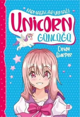Unicorn Günlüğü 5 - Karmaşalar Yumağı