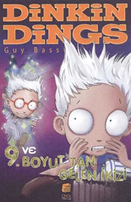 Dinkin Dings ve 9. Boyut’tan Gelen İkizi