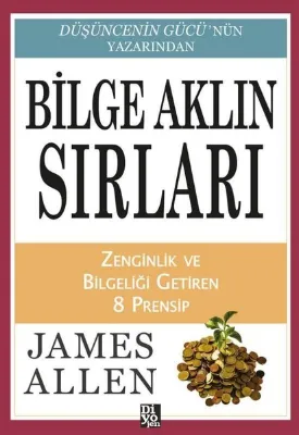Bilge Aklın Sırları - Zenginlik ve Bilgeliği Getiren 8 Prensip